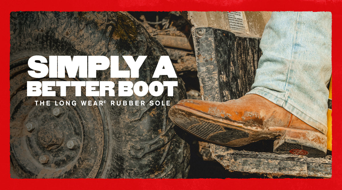 A promotional graphic for Simply A Better Boot, featuring a close-up of a worn brown leather boot resting on a muddy tire in an outdoor work setting. The text 'SIMPLY A BETTER BOOT' and 'THE LONG WEAR RUBBER SOLE' is overlaid on the left, with a solid red border framing the entire image.